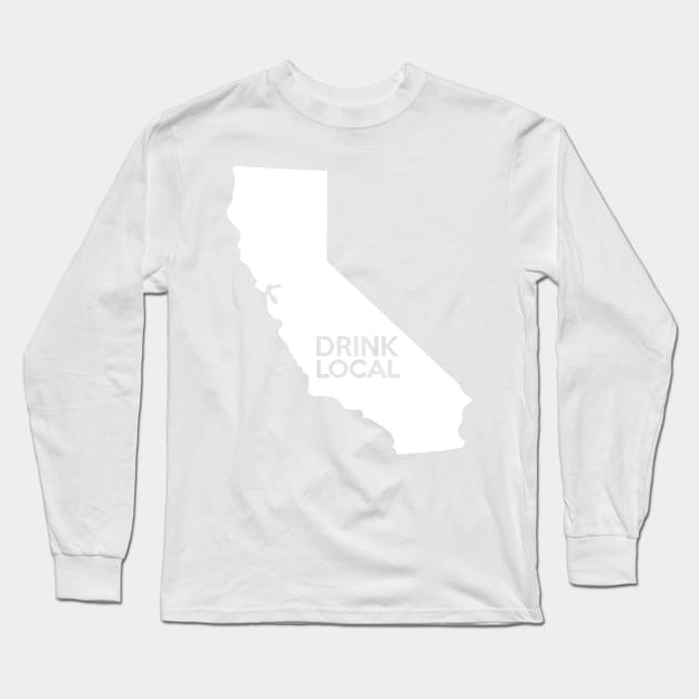California Drink Local CA Long Sleeve T-Shirt by mindofstate
